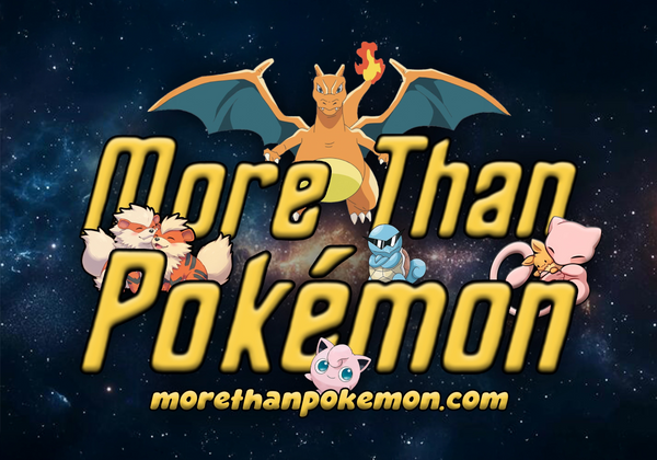 MoreThanPokemon.com